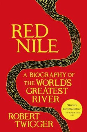 Red Nile: A Biography of the World's Greatest River image number 0