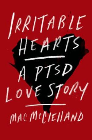 Irritable Hearts: A PTSD Love Story image number 0