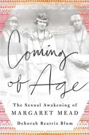 Coming of Age: The Sexual Awakening of Margaret Mead image number 0