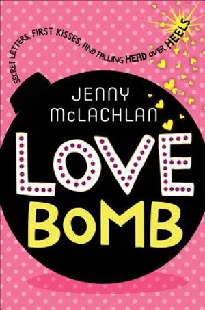 Love Bomb: Secret Letters, First Kisses, and Falling Head Over Heels image number 0