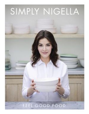 Simply Nigella: Feel Good Food image number 0