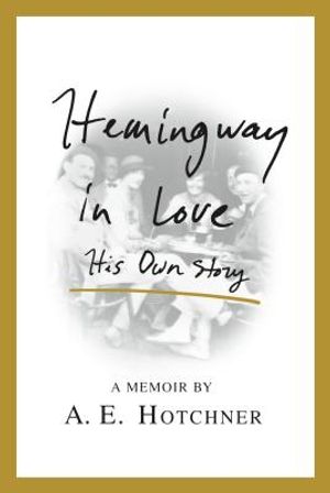 Hemingway in Love: His Own Story image number 0