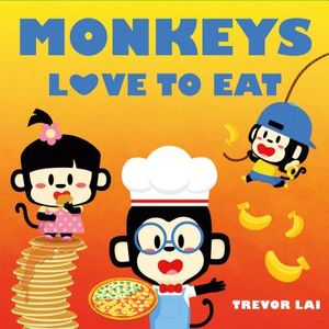 Monkeys Love to Eat image number 0