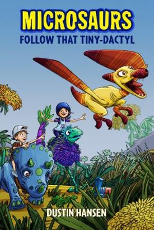 Microsaurs: Follow That Tiny-Dactyl image number 0
