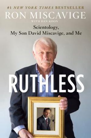 Ruthless: Scientology, My Son David Miscavige, and Me image number 0