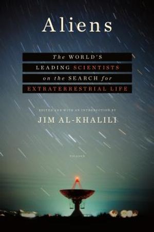 Aliens: The World's Leading Scientists on the Search for Extraterrestrial Life image number 0