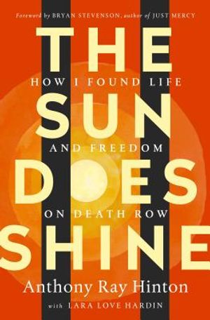 The Sun Does Shine: How I Found Life and Freedom on Death Row (Oprah's Book Club Summer 2018 Selection) image number 0