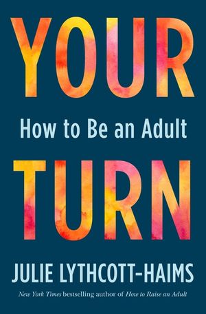 Your Turn: How to Be an Adult image number 0