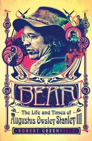 Bear: The Life and Times of Augustus Owsley Stanley III image number 0