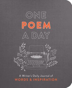 One Poem a Day: A Writer's Daily Journal of Words & Inspiration image number 0