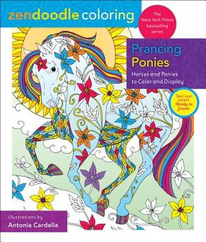 Zendoodle Coloring: Prancing Ponies: Horses and Ponies to Color and Display image number 0