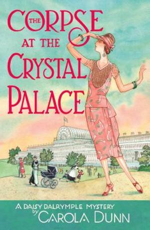 The Corpse at the Crystal Palace: A Daisy Dalrymple Mystery image number 0