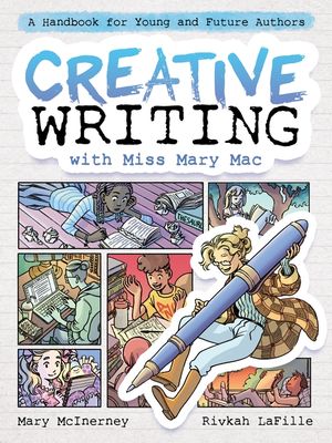 Creative Writing with Miss Mary Mac: A Handbook for Young and Future Authors image number 0