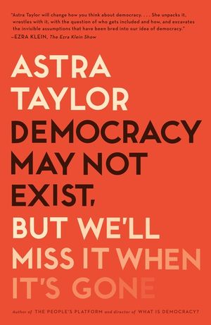 Democracy May Not Exist, But We'll Miss It When It's Gone image number 0