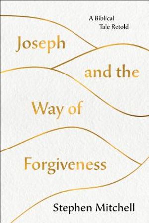 Joseph and the Way of Forgiveness: A Story about Letting Go image number 0