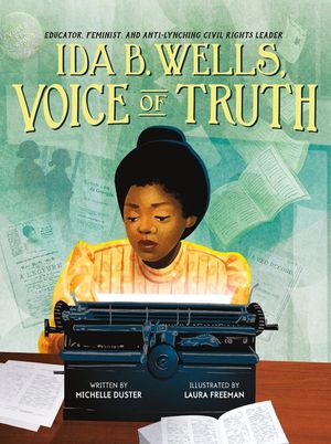 Ida B. Wells, Voice of Truth: Educator, Feminist, and Anti-Lynching Civil Rights Leader image number 0