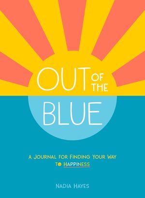 Out of the Blue: A Journal for Finding Your Way from Depression to Happiness image number 0