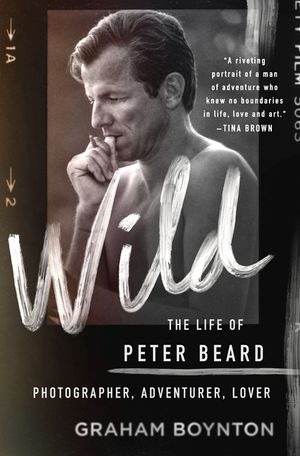 Wild: The Life of Peter Beard: Photographer, Adventurer, Lover image number 0