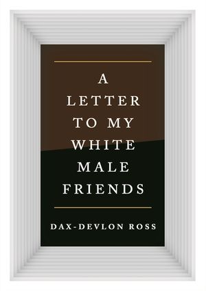 Letters to My White Male Friends image number 0
