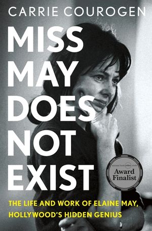 Miss May Does Not Exist: The Life and Work of Elaine May, Hollywood's Hidden Genius image number 0