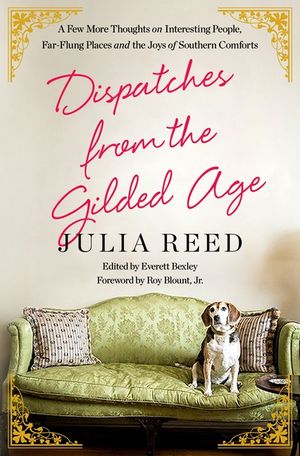 Dispatches from the Gilded Age: A Few More Thoughts on Interesting People, Far-Flung Places, and the Joys of Southern Comforts image number 0