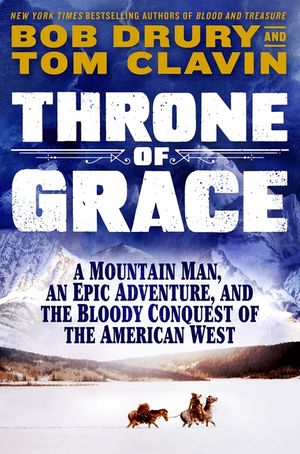 A Throne of Grace: Jedediah Smith and the Bloody Conquest of the American West image number 0