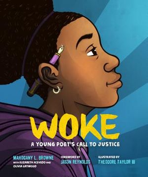 Woke: A Young Poet's Call to Justice image number 0