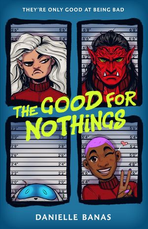 The Good for Nothings image number 0
