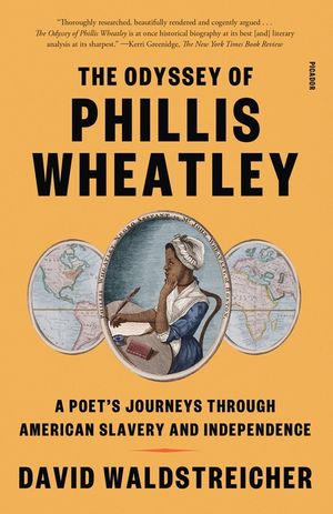 The Odyssey of Phillis Wheatley: A Poet's Journeys Through American Slavery and Independence image number 0