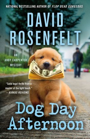 Dog Day Afternoon: An Andy Carpenter Mystery image number 0