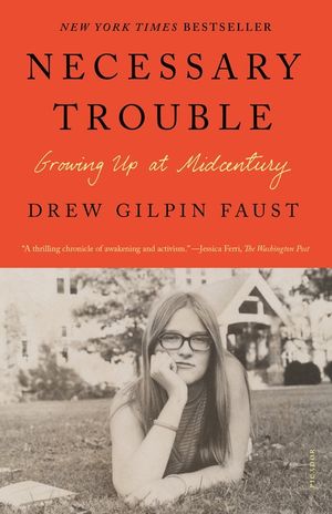 Necessary Trouble: Growing Up at Midcentury image number 0
