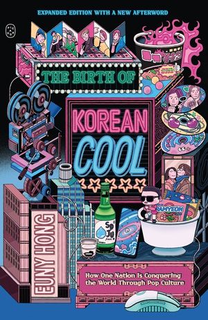 The Birth of Korean Cool: How One Nation Is Conquering the World Through Pop Culture image number 0
