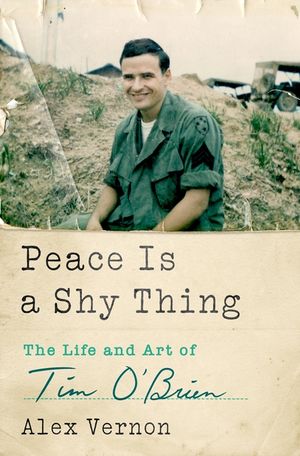 Peace Is a Shy Thing: The Life and Art of Tim O'Brien image number 0