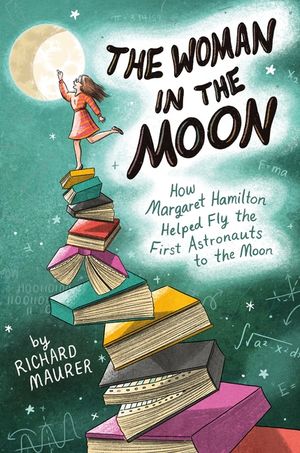 The Woman in the Moon: How Margaret Hamilton Helped Fly the First Astronauts to the Moon image number 0