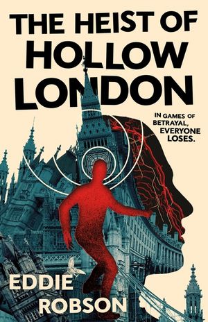 The Heist of Hollow London image number 0