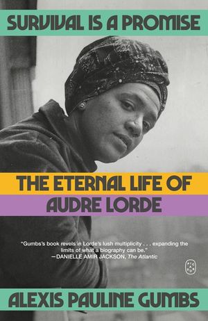 Survival Is a Promise: The Eternal Life of Audre Lorde image number 0