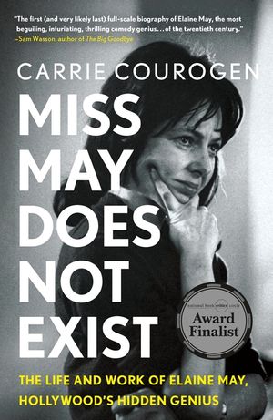 Miss May Does Not Exist: The Life and Work of Elaine May, Hollywood's Hidden Genius image number 0