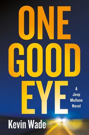 One Good Eye: A Jeep Mullane Novel image number 0