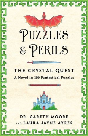 Puzzles & Perils: The Crystal Quest: A Novel in 100 Fantastical Puzzles image number 0
