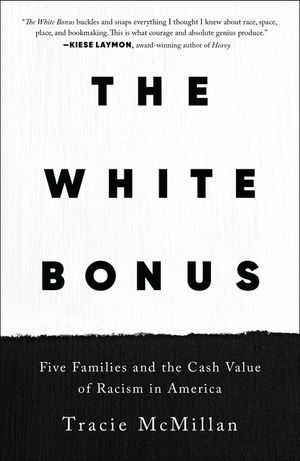 The White Bonus: Five Families and the Cash Value of Racism in America image number 0