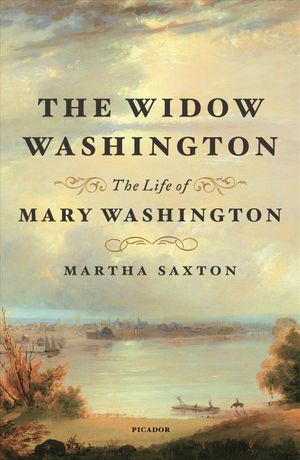The Widow Washington: The Life of Mary Washington image number 0