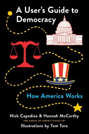 A User's Guide to Democracy: How America Works image number 0