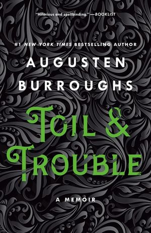 Toil & Trouble: A Memoir image number 0