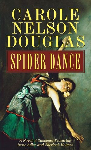 Spider Dance: A Novel of Suspense Featuring Irene Adler and Sherlock Holmes image number 0