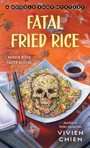 Fatal Fried Rice: A Noodle Shop Mystery image number 0