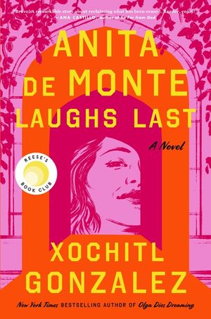 Anita de Monte Laughs Last: Reese's Book Club Pick (a Novel) image number 0
