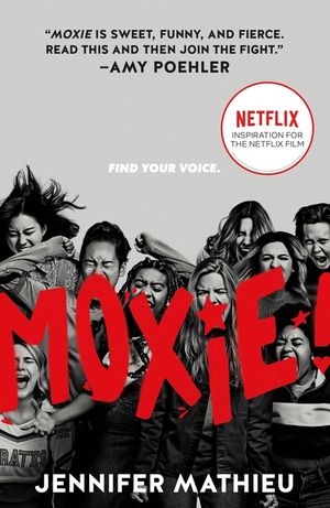 Moxie: Movie Tie-In Edition image number 0