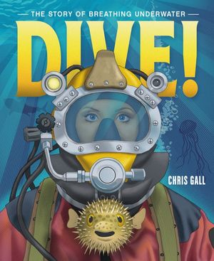 Dive!: The Story of Breathing Underwater image number 0
