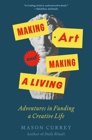 Making Art and Making a Living: Adventures in Funding a Creative Life image number 0