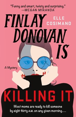 Finlay Donovan Is Killing It: A Mystery image number 0